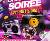 La Grande Soirée 80’s 90’s 2000