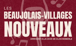 LES BEAUJOLAIS-VILLAGES NOUVEAUX À CLOCHEMERLE